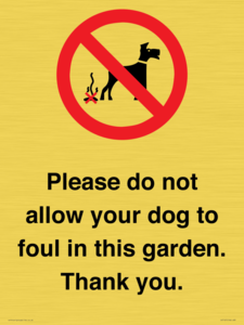 Please do not allow your dog to foul in this garden. Thank you.